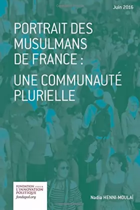 Couverture du produit · Portrait des musulmans de France: une communauté plurielle