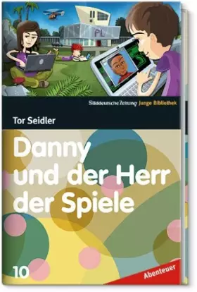 Couverture du produit · Danny und der Herr der Spiele - SZ Junge Bibliothek Abenteuer Bd. 10
