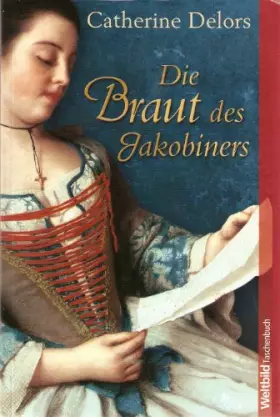 Couverture du produit · Die Braut des Jakobiners