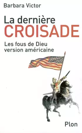 Couverture du produit · La dernière croisade : Les fous de Dieu version américaine