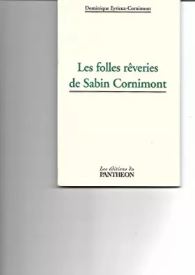Couverture du produit · Les folles rêveries de Sabin Cornimont