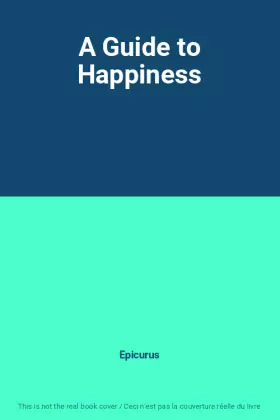 Couverture du produit · A Guide to Happiness