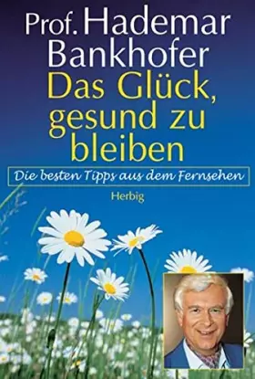 Couverture du produit · Das Glück, gesund zu bleiben.