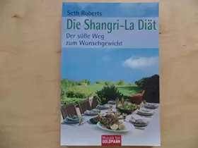 Couverture du produit · Die Shangri-La-Diät : der süße Weg zum Wunschgewicht.