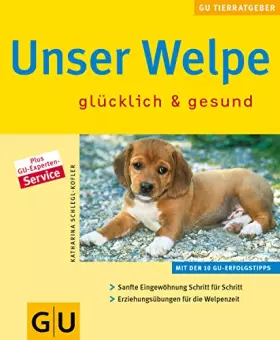 Couverture du produit · Unser Welpe glücklich und gesund.