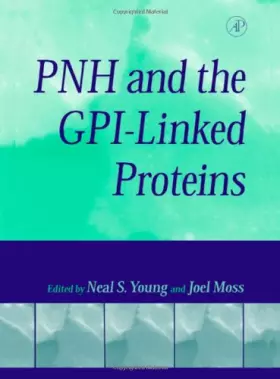 Couverture du produit · Paroxysmal Nocturnal Hemoglobinuria and the Glycosylphosphatidylinositol-Linked Proteins