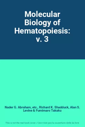 Couverture du produit · Molecular Biology of Hematopoiesis: v. 3
