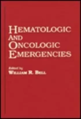 Couverture du produit · Hematologic and Oncologic Emergencies