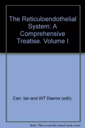 Couverture du produit · THE RETICULOENDOTHELIAL SYSTEM: A COMPREHENSIVE TREATISE, VOLUME 1 MORPHOLOGY.