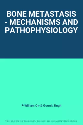 Couverture du produit · BONE METASTASIS - MECHANISMS AND PATHOPHYSIOLOGY