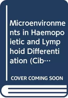 Couverture du produit · Microenvironments in Haemopoietic and Lymphoid Differentiation