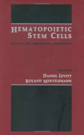 Couverture du produit · Hematopoietic Stem Cells: Biology and Therapeutic Applications