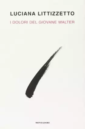 Couverture du produit · I dolori del giovane Walter