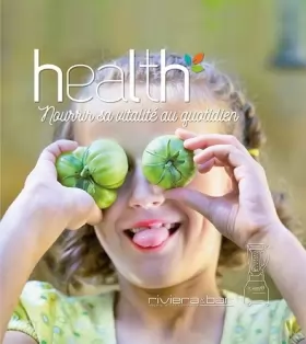 Couverture du produit · Health: Nourrir sa vitalité au quotidien