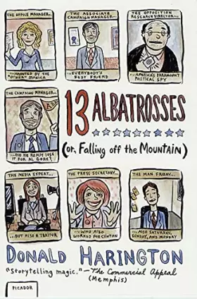 Couverture du produit · Thirteen Albatrosses: Or, Falling Off the Mountain