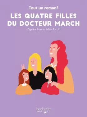 Couverture du produit · Tout un roman - Les quatre filles du docteur March