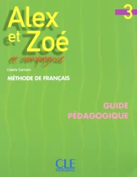 Couverture du produit · Alex et Zoé 3 et compagnie: Guide pédagogique