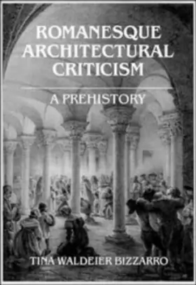 Couverture du produit · Romanesque Architectural Criticism