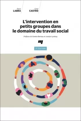 Couverture du produit · L'intervention en petits groupes dans le domaine du travail social, 2e édition