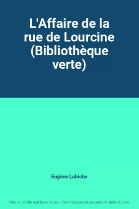 Couverture du produit · L'Affaire de la rue de Lourcine (Bibliothèque verte)