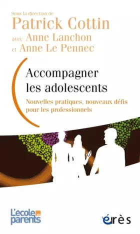 Couverture du produit · Accompagner les adolescents : Nouvelles pratiques, nouveaux défis pour les professionnels