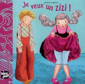 Couverture du produit · Je veux un zizi !