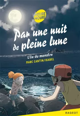 Couverture du produit · Par une nuit de pleine lune - L'île du monstre