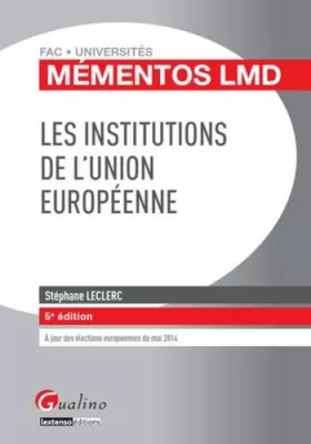 Couverture du produit · Les Institutions de l'Union européenne, 5ème Ed