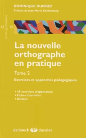 Couverture du produit · La nouvelle orthographe en pratique - tome 2: Exercices et approches pédagogiques