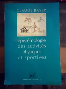 Couverture du produit · Epistémologie des activités physiques et sportives