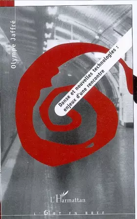 Couverture du produit · Danse et nouvelles technologies : enjeux d'une rencontre