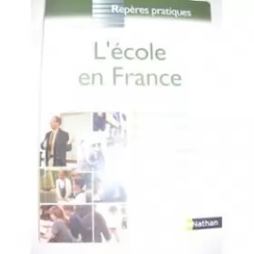 Couverture du produit · L'ECOLE EN FRANCE - REPERES PRATIQUES N56