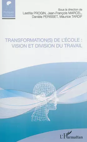 Couverture du produit · Transformation(s) de l'école : vision et division du travail