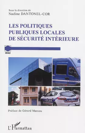 Couverture du produit · Les politiques publiques locales de sécurité intérieure