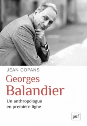 Couverture du produit · Georges Balandier, un anthropologue en première ligne