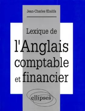 Couverture du produit · Lexique de l'anglais comptable et financier