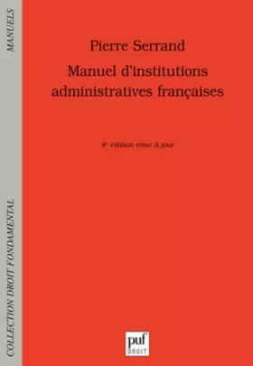Couverture du produit · Manuel d'institutions administratives françaises