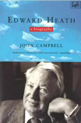 Couverture du produit · Edward Heath: A Biography