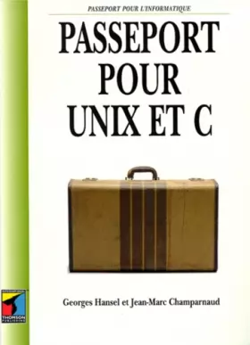 Couverture du produit · Passeport pour UNIX et C