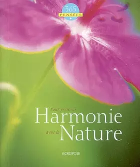 Couverture du produit · 365 Pensées: Pour vivre en Harmonie avec la Nature