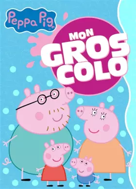 Couverture du produit · Peppa Pig - Mon gros colo
