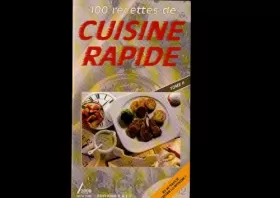 Couverture du produit · 100 recettes de cuisine rapide tome 2