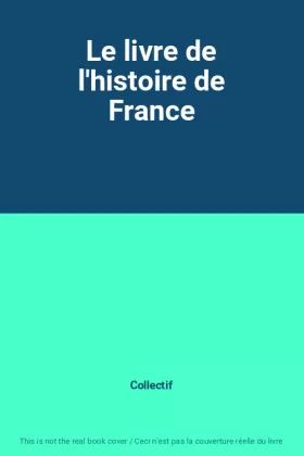 Couverture du produit · Le livre de l'histoire de France