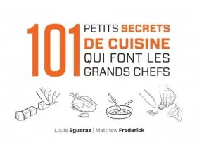 Couverture du produit · 101 petits secrets de cuisine qui font les grands chefs