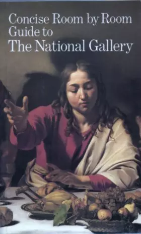 Couverture du produit · Concise room by room. Guide to The National Gallery