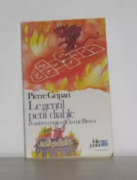 Couverture du produit · Le gentil petit diable et autres contes de la rue broca