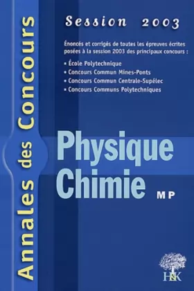 Couverture du produit · Physique et chimie MP: Session 2003