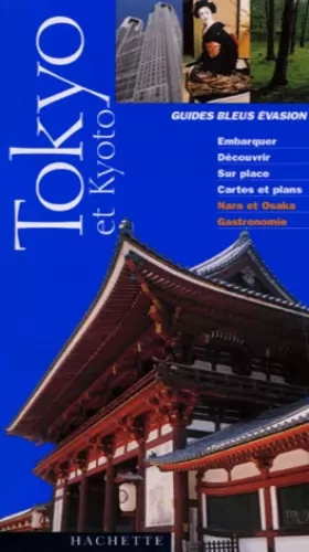 Couverture du produit · Guide Bleu Évasion : Tokyo et Kyoto