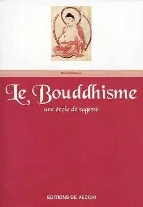 Couverture du produit · Le bouddhisme. Une école de sagesse