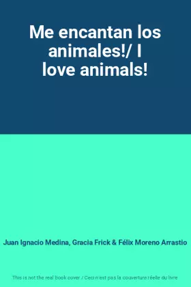 Couverture du produit · Me encantan los animales!/ I love animals!